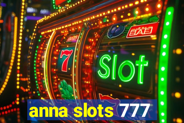 anna slots 777